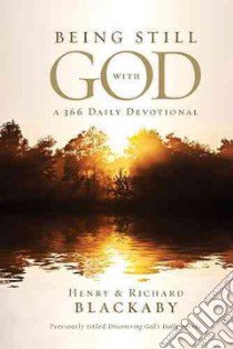 Being Still With God Every Day libro in lingua di Blackaby Henry T., Blackaby Richard