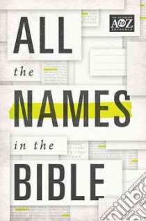 All the Names in the Bible libro in lingua di Thomas Nelson Publishers (COR)