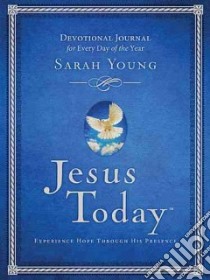 Jesus Today Devotional Journal libro in lingua di Young Sarah