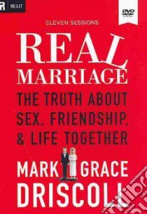 Real Marriage libro in lingua di Driscoll Mark, Driscoll Grace