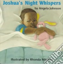 Joshua's Night Whispers libro in lingua di Johnson Angela, Mitchell Rhonda (ILT)