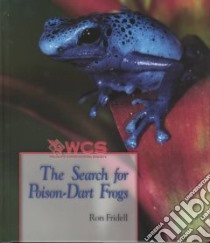 The Search for Poison-Dart Frogs libro in lingua di Fridell Ron