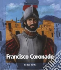 Francisco Coronado libro in lingua di Nardo Don