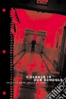 Violence in Our Schools libro in lingua di Orr Tamra