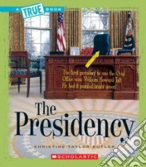 The Presidency libro in lingua di Taylor-Butler Christine