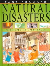 Natural Disasters libro in lingua di Vaughan Jenny, Hewetson N. J. (ILT), Hewetson N. J., Salariya David