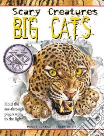 Big Cats libro in lingua di Clarke Penny, Riley Terry (ILT)