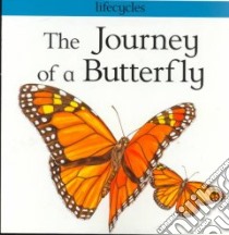The Journey of a Butterfly libro in lingua di Scrace Carolyn