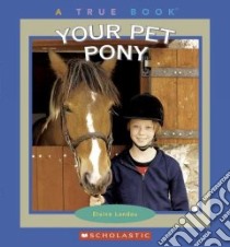 Your Pet Pony libro in lingua di Landau Elaine