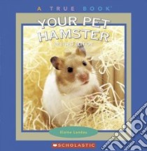 Your Pet Hamster libro in lingua di Landau Elaine