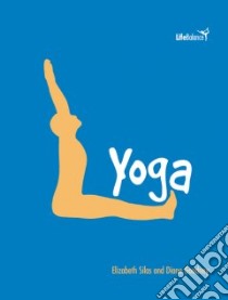 Yoga libro in lingua di Silas Elizabeth, Goodney Diane