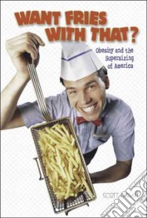 Want Fries With That? libro in lingua di Ingram Scott