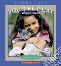 Your Pet Cat libro in lingua di Landau Elaine