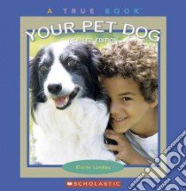 Your Pet Dog libro in lingua di Landau Elaine