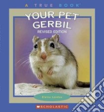 Your Pet Gerbil libro in lingua di Landau Elaine