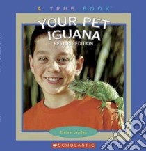 Your Pet Iguana libro in lingua di Landau Elaine