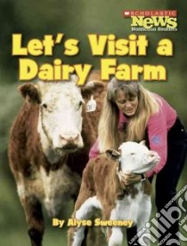 Let's Visit a Diary Farm libro in lingua di Sweeney Alyse