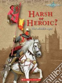 Harsh or Heroic? libro in lingua di Kenney Karen Latchana