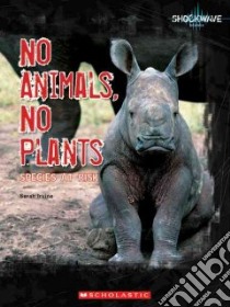 No Animals, No Plants libro in lingua di Irvine Sarah