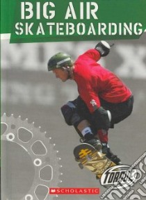 Big Air Skateboarding libro in lingua di David Jack
