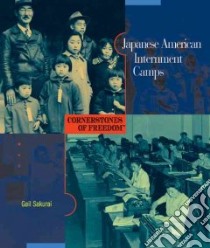 Japanese American Internment Camps libro in lingua di Sakurai Gail