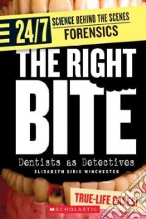 The Right Bite libro in lingua di Winchester Elizabeth Siris