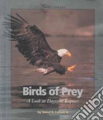 Birds of Prey libro in lingua di Collard Sneed B.