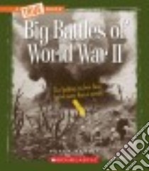 Big Battles of World War II libro in lingua di Benoit Peter