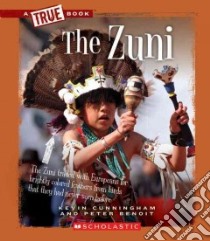 The Zuni libro in lingua di Cunningham Kevin, Benoit Peter