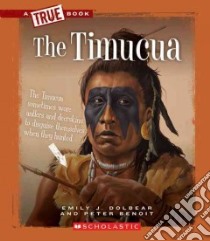 The Timucua libro in lingua di Dolbear Emily J., Benoit Peter