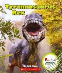 Tyrannosaurus Rex libro in lingua di Mara Wil