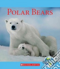 Polar Bears libro in lingua di Orr Tamra B.