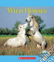 Wild Horses libro in lingua di Marsico Katie