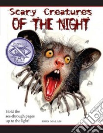 Scary Creatures of the Night! libro in lingua di Malam John, Salariya David (CRT)