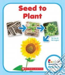Seed to Plant libro in lingua di Herrington Lisa M.