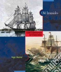 Old Ironsides libro in lingua di Wachtel Roger