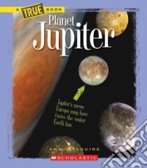 Planet Jupiter libro in lingua di Squire Ann O.
