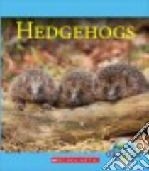 Hedgehogs libro in lingua di Gregory Josh