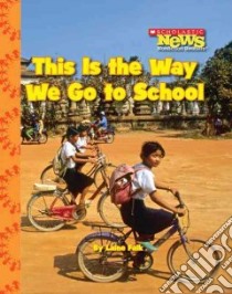 This Is the Way We Go to School libro in lingua di Falk Laine