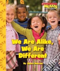We Are Alike, We Are Different libro in lingua di Behrens Janice