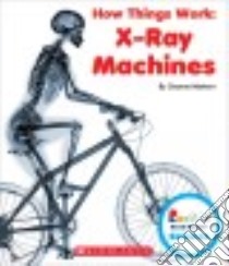 X-ray Machines libro in lingua di Mattern Joanne