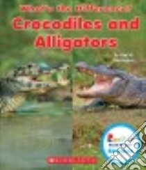 Crocodiles and Alligators libro in lingua di Herrington Lisa M.