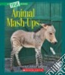 Animal Mash-ups libro in lingua di Franchino Vicky