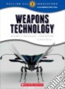 Weapons Technology libro in lingua di Burgan Michael