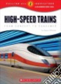 High-speed Trains libro in lingua di Otfinoski Steven
