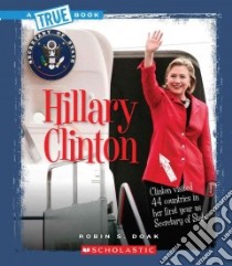 Hillary Clinton libro in lingua di Doak Robin S.
