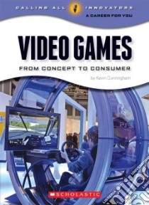 Video Games libro in lingua di Cunningham Kevin