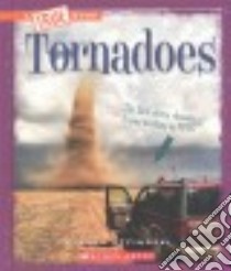 Tornadoes libro in lingua di Otfinoski Steven