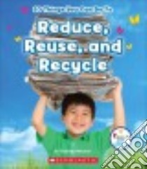 10 Things You Can Do to Reduce, Reuse, Recycle libro in lingua di Weitzman Elizabeth