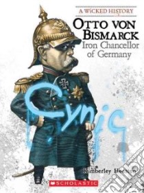 Otto Von Bismarck libro in lingua di Heuston Kimberley